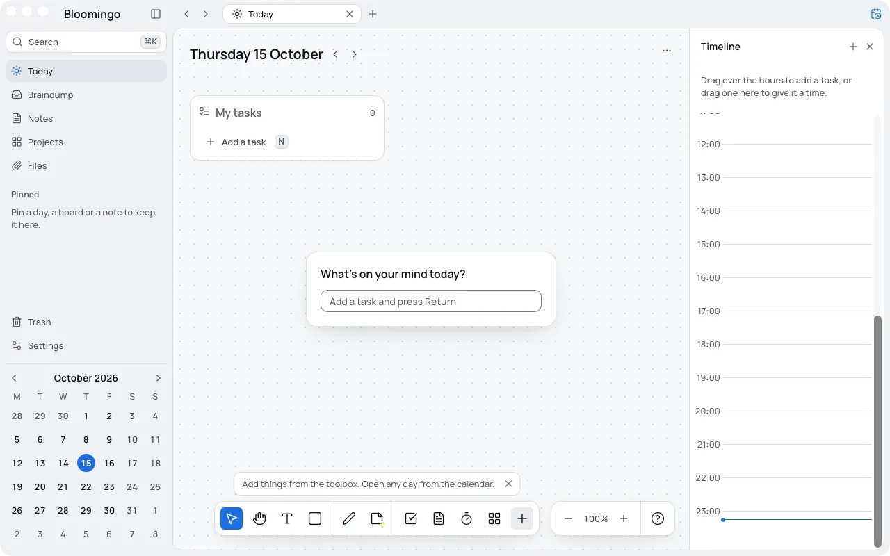 Bloomingo opened for the first time: today's board with an empty My tasks list, a card asking What's on your mind today? in the middle, the hint above the toolbox, the sidebar with the month, and the timeline on the right.