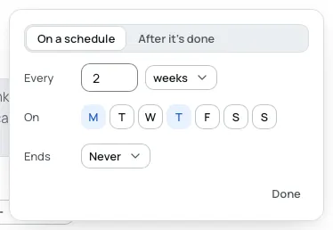 The Repeat card set to On a schedule, every 2 weeks on Monday and Thursday, ending Never, with Done at its foot.